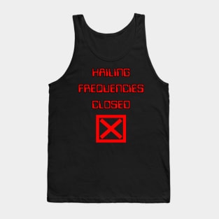 Hailing Frequencies Closed Tank Top